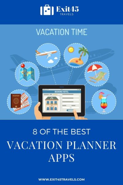 8 OF THE BEST VACATION PLANNER APPS