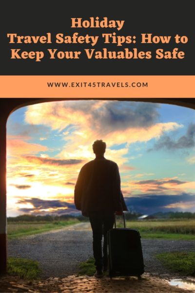 Holiday Travel Safety Tips How to Keep Your Valuables Safe