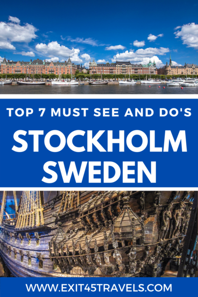 VISITING STOCKHOLM SWEDEN? OUR TOP 7 MUST SEE AND DO’S 